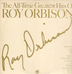 Roy Orbison - The All Time Greatest Hits Of Roy Orbison
