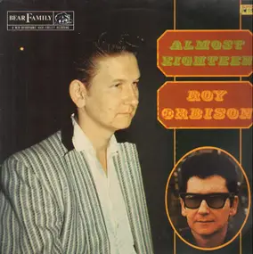 Roy Orbison - Almost Eighteen