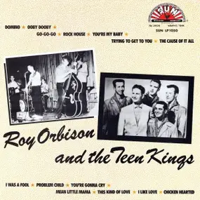 Roy Orbison - And The Teen Kings