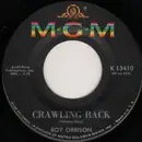 7inch Vinyl Single - Roy Orbison - Crawling Back