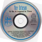 CD - Roy Orbison - I'd Be A Legend In Time