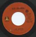 7inch Vinyl Single - Roy Orbison - I'm Hurtin'