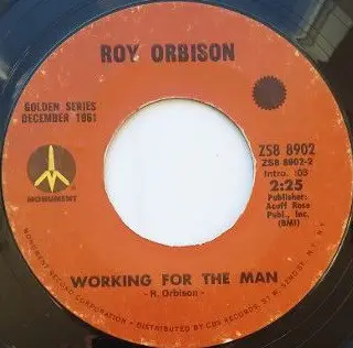 Roy Orbison - Leah / Working For The Man