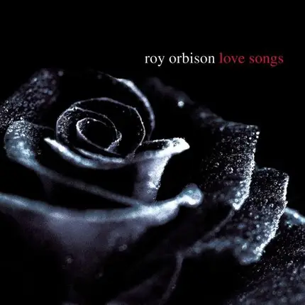 Roy Orbison - Love Songs