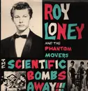 LP - Roy Loney & The Phantom Movers - The Scientific Bombs Away!!