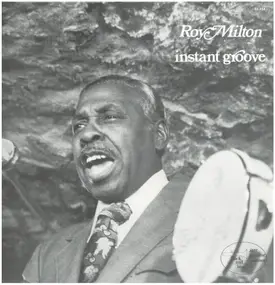Roy Milton - Instant Groove