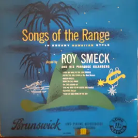 Roy Smeck - Songs Of The Range (In Dreamy Hawaiian Style)