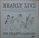 LP - Roy Pellett And His Jazzband - Nearly Live