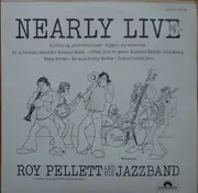 LP - Roy Pellett And His Jazzband - Nearly Live