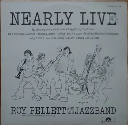 Roy Pellett And His Jazzband - Nearly Live