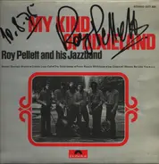 Roy Pellett And His Jazzband - My Kind Of Dixieland