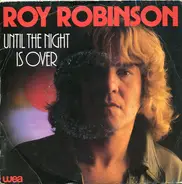 Roy Robinson - Until The Night Is Over