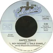 Roy Rogers And Dale Evans - Happy Trails / Home On The Range