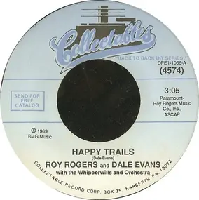Roy Rogers and Dale Evans - Happy Trails / Home On The Range