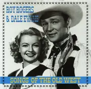 CD - Roy Rogers & Dale Evans - Songs of the Old West