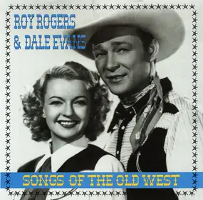 Roy Rogers - Songs of the Old West