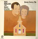 LP - Roy Rogers & Dale Evans - Jesus Loves Me