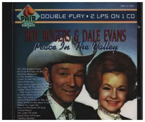Roy Rogers and Dale Evans - Peace in the Valley