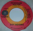 7inch Vinyl Single - Roy Rogers - Homemade Heaven/Love Rides A Big White Horse