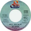 7inch Vinyl Single - Roy Rogers - Hoppy, Gene And Me / Good News, Bad News