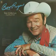 Roy Rogers - Take a Little Love