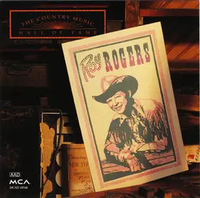Roy Rogers - The Country Music Hall Of Fame