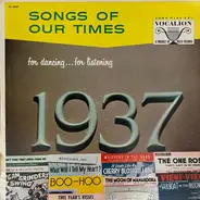 Roy Ross And His Orchestra - Songs Of Our Times - Song Hits Of 1937