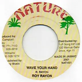 Roy Rayon - Wave Your Hand