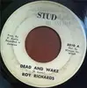 7inch Vinyl Single - Roy Richards - Dead And Wake