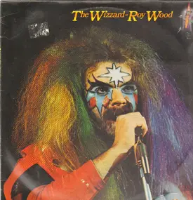 Roy Wood - The Wizzard Roy Wood