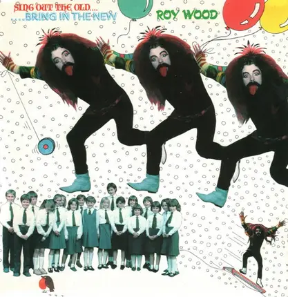 Roy Wood - Sing Out The Old ... Bring In The New