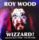 CD - Roy Wood - The Wizzard! (Greatest Hits & More - The EMI Years)