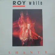 Roy White - Shanty