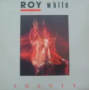 Roy White - Shanty