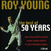 ROY YOUNG - BEST OF 50 YEARS
