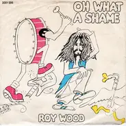 Roy Wood - Oh What A Shame