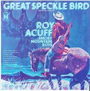 Roy Acuff And His Smoky Mountain Boys - Great Speckle Bird And Other Favorites