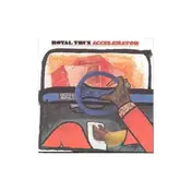 Royal Trux - Accelerator