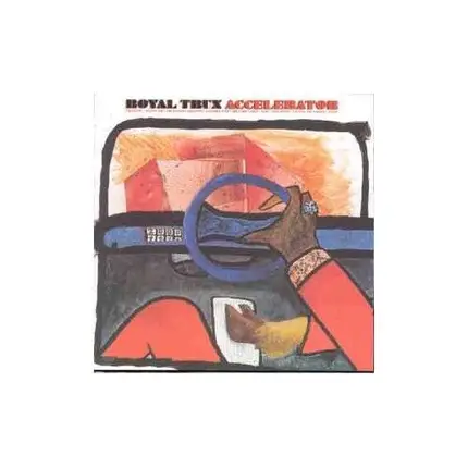 Royal Trux - Accelerator