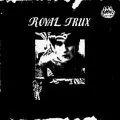 Royal Trux - Royal Trux