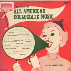 Royal Varsity Band - An Hour of All American Collegiate Music