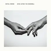 Royal Wood - Ever After The Farewell