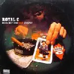 Royal C - Roll Out the Red Carpet