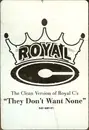 12inch Vinyl Single - Royal C - They Don't Want None (Clean Version)