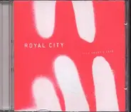 Royal City - Little Heart's Ease