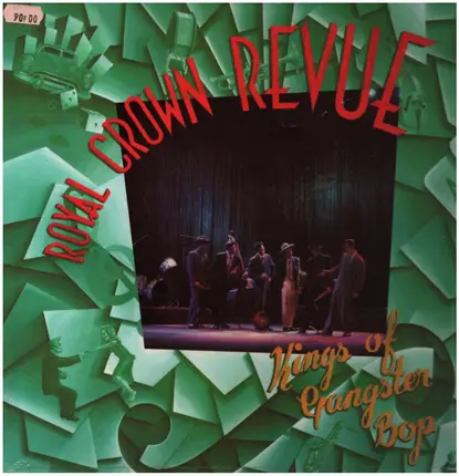 Royal Crown Revue - Kings of Gangster Bop