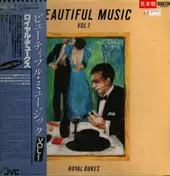 Royal Dukes - Beautiful Music Vol.1