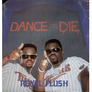 Royal Flush - Dance Or Die / Get From In Fronna Me