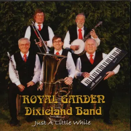 Royal Garden Dixieland Band - Just A Little While