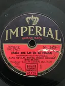 Royal Horse Guards - When The Guards Are On Parade / Shake And Let Us Be Friends